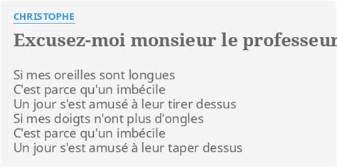 EXCUSEZ MOI MONSIEUR LE PROFESSEUR LYRICS By CHRISTOPHE Si Mes