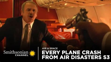 Every Plane Crash From Air Disasters Season 3 Smithsonian Channel