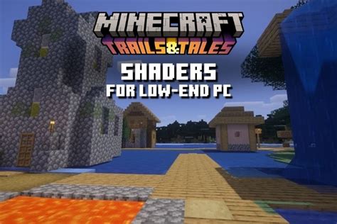 Best Minecraft Shaders For Low End Pcs