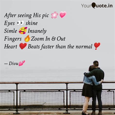 After Seeing His Pic Quotes Writings By Divya Mishra YourQuote