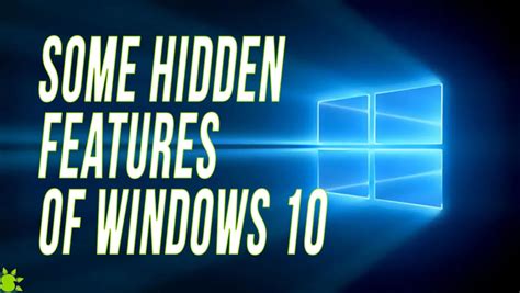 Some Hidden Features of Windows 10