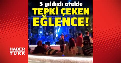 Y Ld Zl Pandemi Son Dakika Otelde Skandal E Lence Antalya