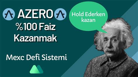 100 Faiz Oranı Azero Stake Ederek Kazanmak Mexc Sitesi Azero Defi