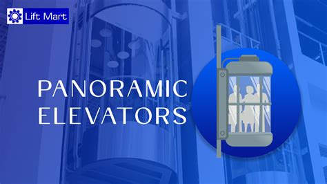 Enhancing Architecture The Evolution Of Panoramic Elevators Lift