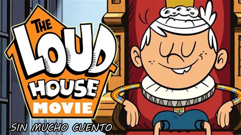 Loud House La Pelicula Resumen En Minutos Youtube