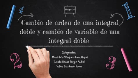 Grupo Cambio De Variable Y De Orden De Una Integral Doble