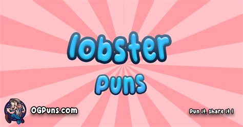 100 Lobster Puns Shell Tacular Wordplay To Make You Claw Ver