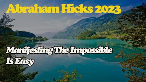 Abraham Hick April 2023 Manifesting The Impossible Is Easy YouTube