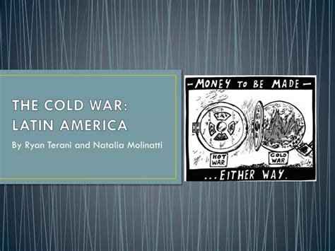 Ppt The Cold War Latin America Powerpoint Presentation Free Download Id2413882