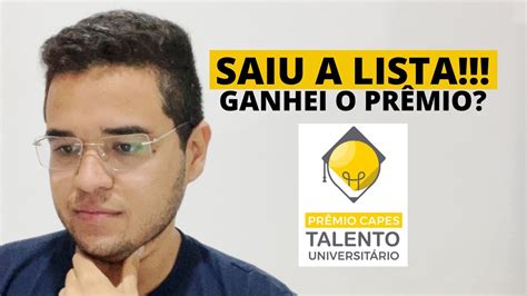 SAIU O RESULTADO DO PRÊMIO TALENTO UNIVERSITÁRIO CAPES 2023 GANHEI