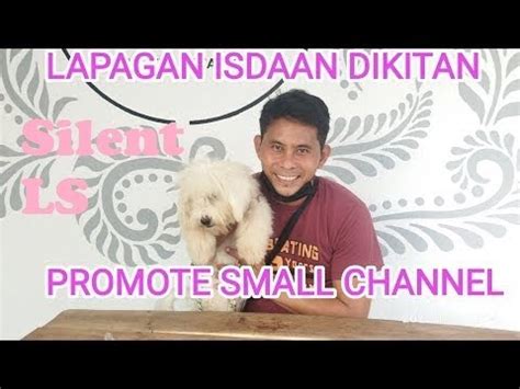 Silent Ls Lapagan Isdaan Dikitan Youtube