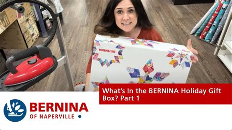 Bernina Holiday Gift Box What S In It Part Youtube