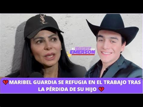 Maribel Guardia Se Refugia En El Trabajo Tras La P Rdida De Su Hijo