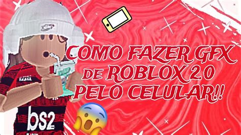 Como Fazer Gfx De Roblox Pelo Celular Melhorado Jeni Gi