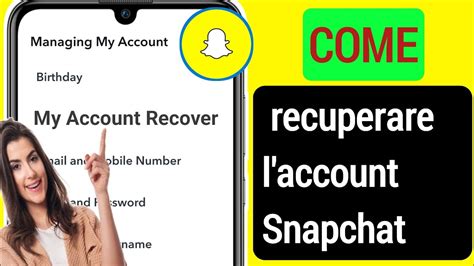 Come Recuperare L Account Snapchat Senza Numero Di Telefono 2023