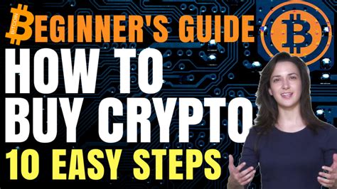 How To Buy Cryptocurrency For Beginners 10 Easy Steps