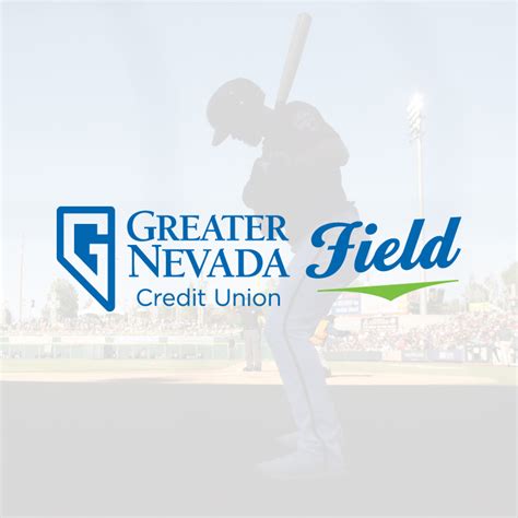 Greater Nevada Field Greater Nevada Credit Union