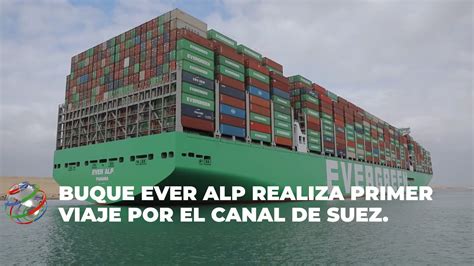 Buque Ever Alp Realiza Primer Viaje Por El Canal De Suez Logistics