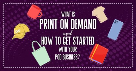 What Is Print On Demand And How To Get Started With Your Pod Business