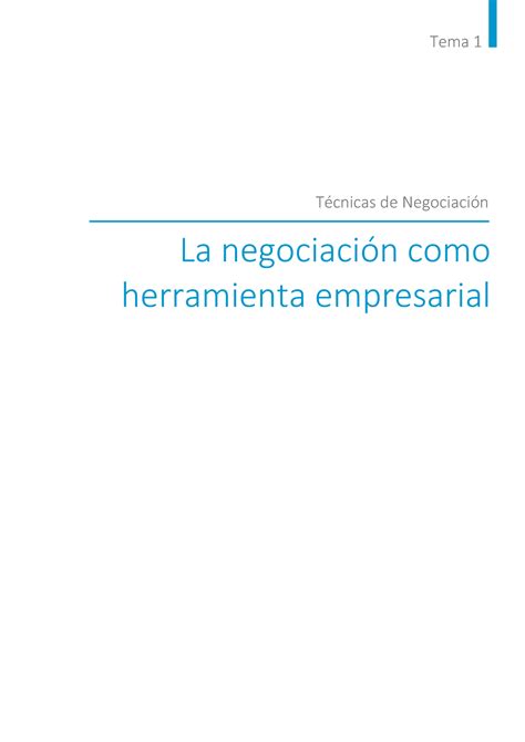 Tema1 Tema 1 La negociación como herramienta empresarial Técnicas de