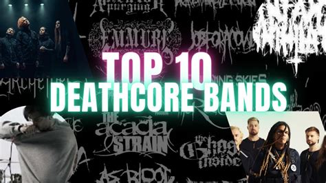 Top 10 Deathcore Bands Youtube