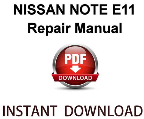 The Offical Nissan Note E11 Repair Manual Instant Pdf Download