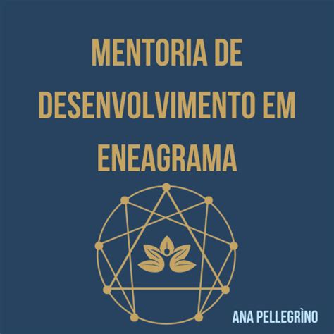 MENTORIA DE DESENVOLVIMENTO EM ENEAGRAMA Ana Pellegrìno Hotmart