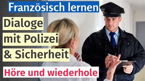 Lerne Französisch Gespräche mit Polizei und Sicherheitsdiensten Für