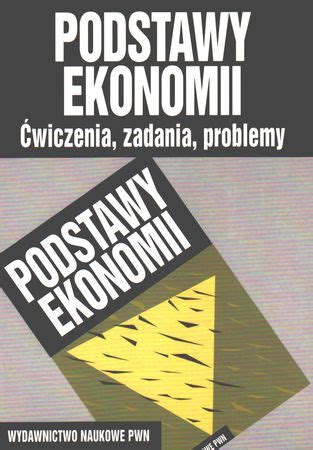 Podstawy Ekonomii Roman Milewski W Bibliotece Pl