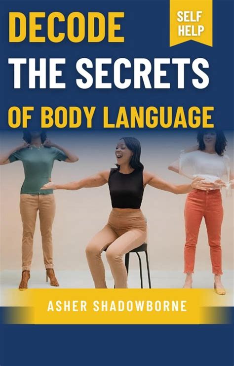 Decode The Secrets Of Body Language Ebook Asher Shadowborne