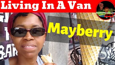 Solo Woman Living In A Van Travel The Town Of Mayberry Aka Mount