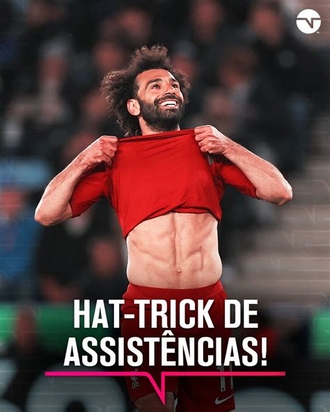 TNT Sports BR on Twitter O GARÇOM DO DIA Salah foi o assistente