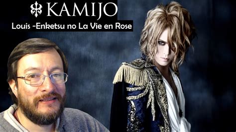 Kamijo Louis Enketsu No La Vie En Rose Reacci N Reaction Youtube