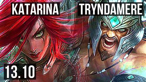 Katarina Vs Tryndamere Mid Rank 2 Kata 5 0 5 900 Games 900k