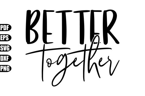 Better Together Svg Graphic By Creativekhadiza Creative Fabrica