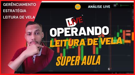 Operando Leitura De Vela Na Quotex Super Aula De Price Action Youtube