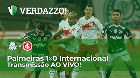 Palmeiras X Internacional Brasileirão 2019 TransmissÃo Ao Vivo