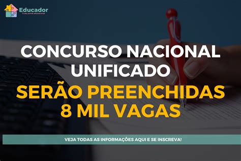 Concurso Nacional Unificado Preenchimento De 8 Mil Vagas Educador