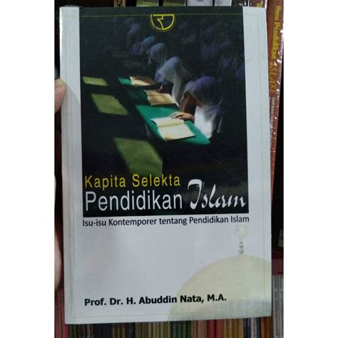 Jual Buku Original Kapita Selekta Pendidikan Islam Abuddin Nata