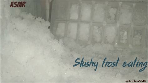 Asmr Slushy Frost Eating Satisfying Sounds Big Bites Ice Eating