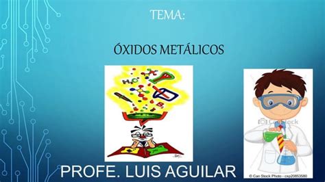 QUIMICA INORGANICA TEMA OXIDOS METALICOS Pptx Descarga Gratuita