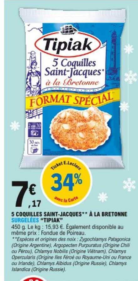 Promo Coquilles Saint Jacques La Bretonne Tipiak Chez E Leclerc