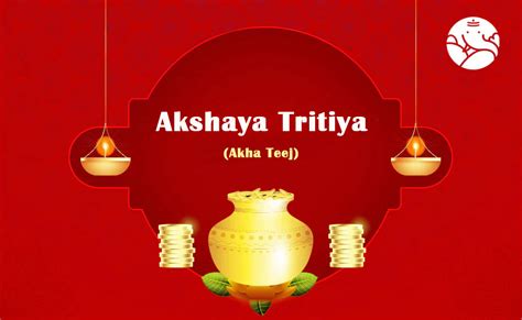 Significance Of Akshaya Tritiya Akha Teej 2025 Date And Muhurat