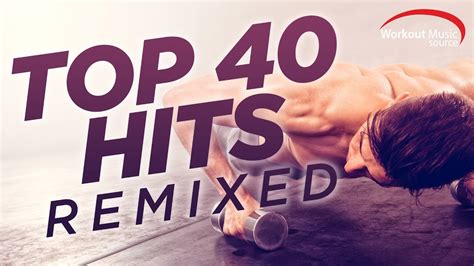 Workout Music Source Top Hits Remixed Bpm Youtube