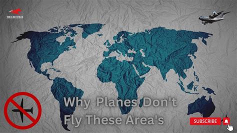 Why Planes Don T Fly Over These Locations The Fact Files Secret