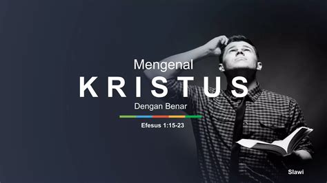 Mengenal Kristus Dengan Benar Ppt