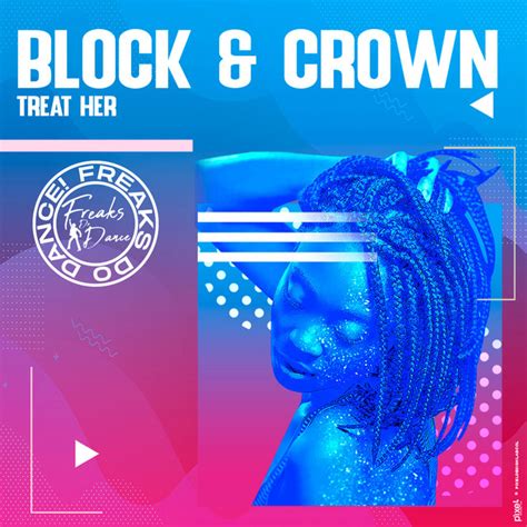 Treat Her Single By Block Crown Spotify