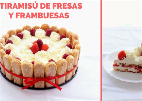 Tiramis De Fresas Y Frambuesas Sin Huevo Receta De Realmente Delicioso