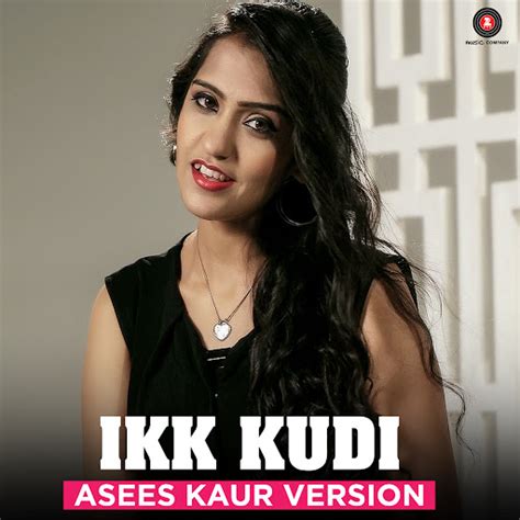 Ikk Kudi Asees Kaur Version Youtube Music