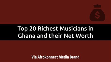 Richest Musicians In Ghana And Their Net Worth In Top